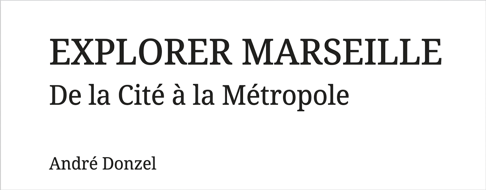 Marseille, de la cité à la métropole